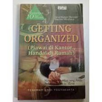 Getting organized (piawai di kantor, handal di rumah)