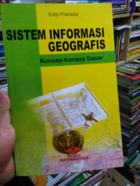 Konsep-konsep dasar Sistem informasi geografis