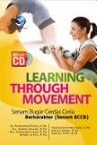 Learning through movement : senam bugar cerdas ceria berkarakter (senam bccb)