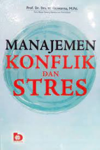 Manajemen konflik dan stres