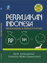 Image of Perpajakan Indonesia:Mekanisme & Perhitungan Edisi Revisi