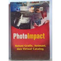 PhotoImpact : solusi grafis animasi dan virtual catalog