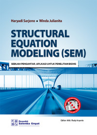 Struktural Equation Modeling (SEM) Sebuah Pengantar Aplikasi  untuk Penelitian Bisnis