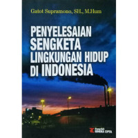 Image of Penyelesaian Sengketa Lingkungan Hidup di Indonesia
