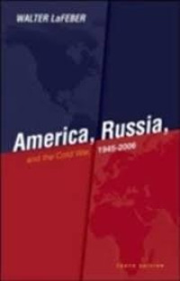 American, Russia, and the cold war 1945-2006