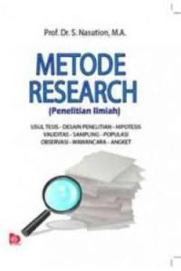 Metode research= (penelitian ilmiah)