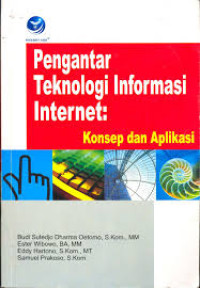 Image of Pengantar Teknologi Informasi Internet: Konsep dan aplikasi